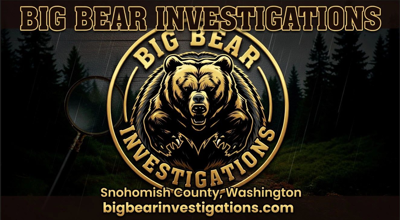 Big Bear Investigations
Snohomish County, Washington
bigbearinvestigations.com