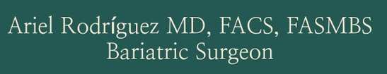Ariel Rodriguez MD, FACS, FASMBS
Bariatric Surgeon
