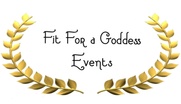 Fit for a Goddess Events
