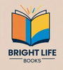 Bright Life Books - Crafting Stories, Brightening Lives!