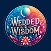 Wedded
 2 
Wisdom 
