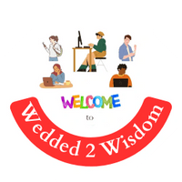 Wedded
 2 
Wisdom 
