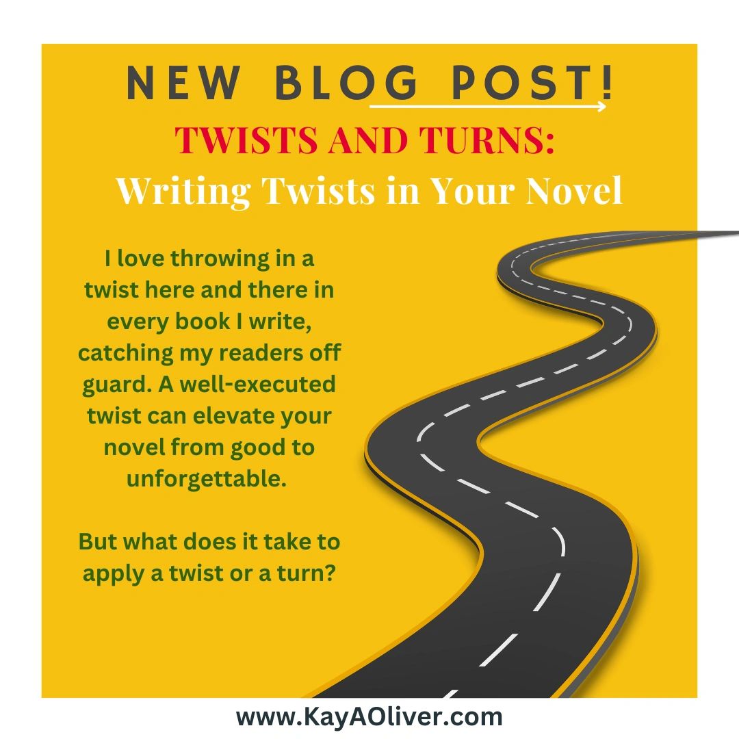 TWISTS AND TURNS: Writing Twists in Your Novel