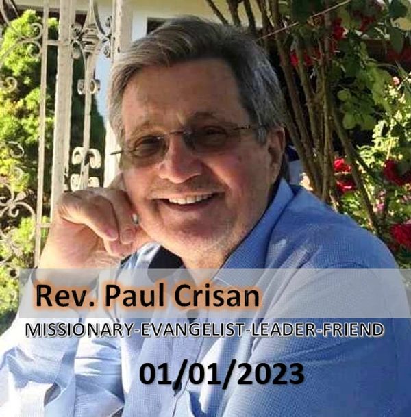 Paul Crisan: Missionary, Evangelist, Reformer, and a hero of children's rights.