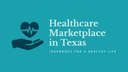 The Healthcare Marketplace in Texas