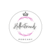 Hella Friends Podcast