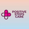 Positive Steps Care