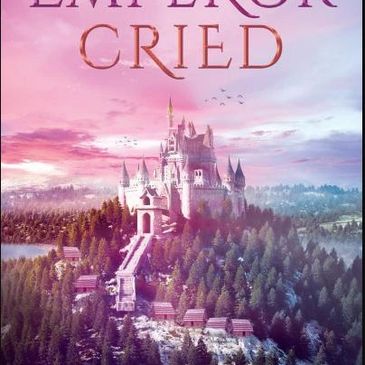 A majestic castle on a hill at sunset with the title 'Emperor Cried'.