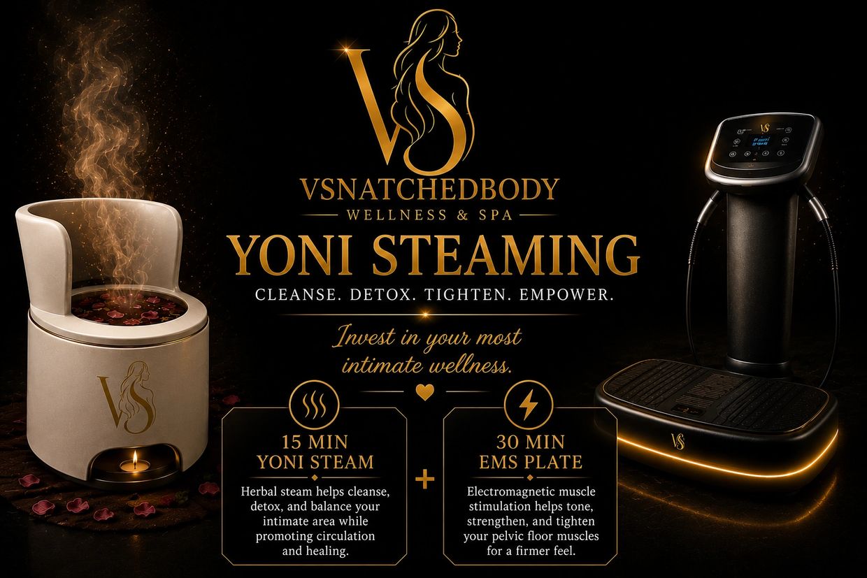 Yoni steaming and EMS plate treatments for intimate wellness and body toning.