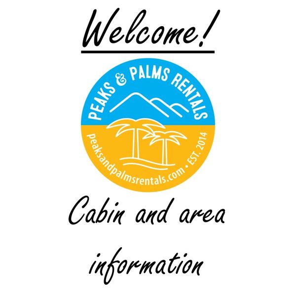 Welcome sign for Peaks &amp; Palms Rentals cabin information.