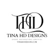 TINA HD DESIGNS