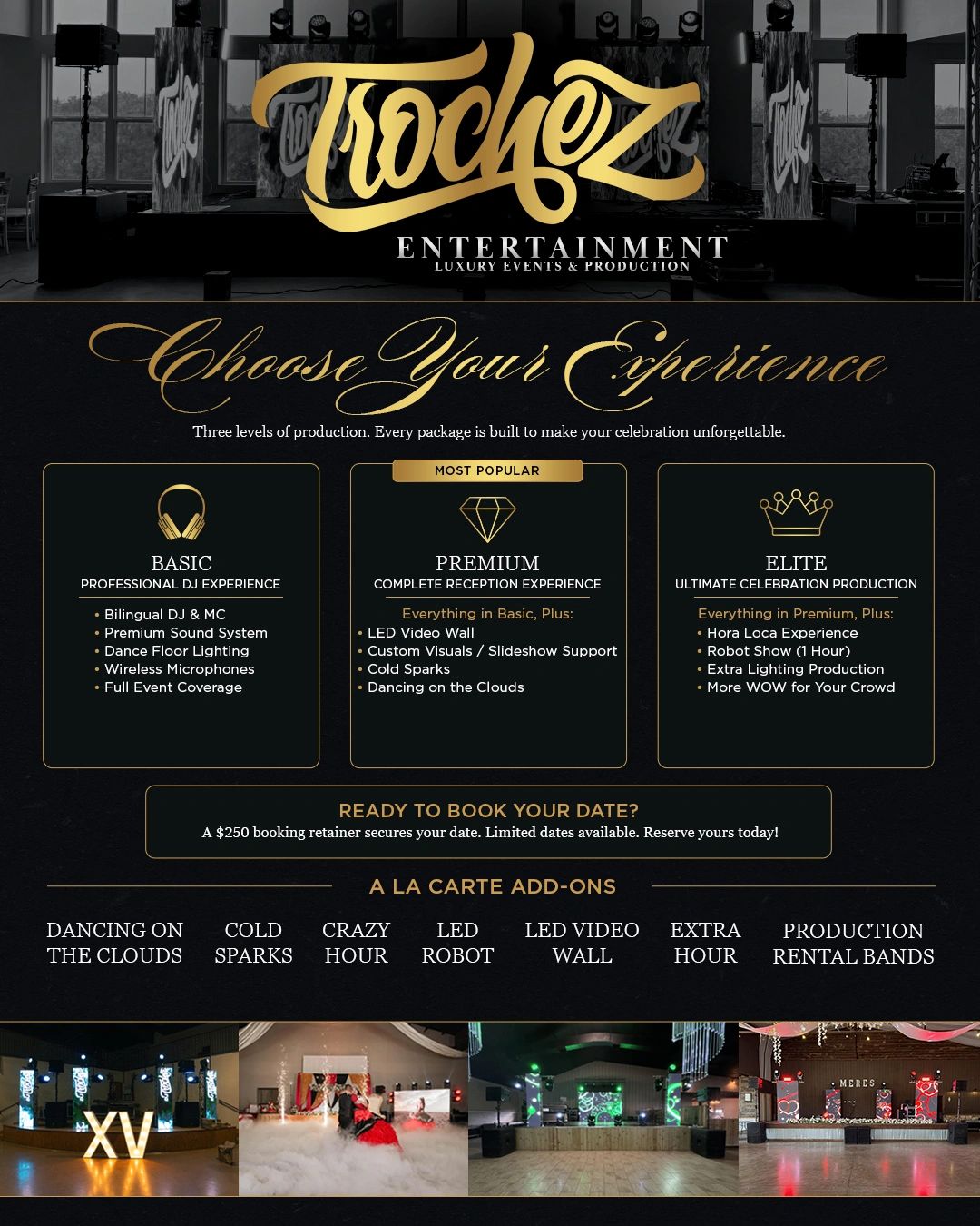 Trochez Entertainment offers three DJ experience packages for events.