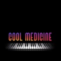 COOL MEDICINE MUSIC