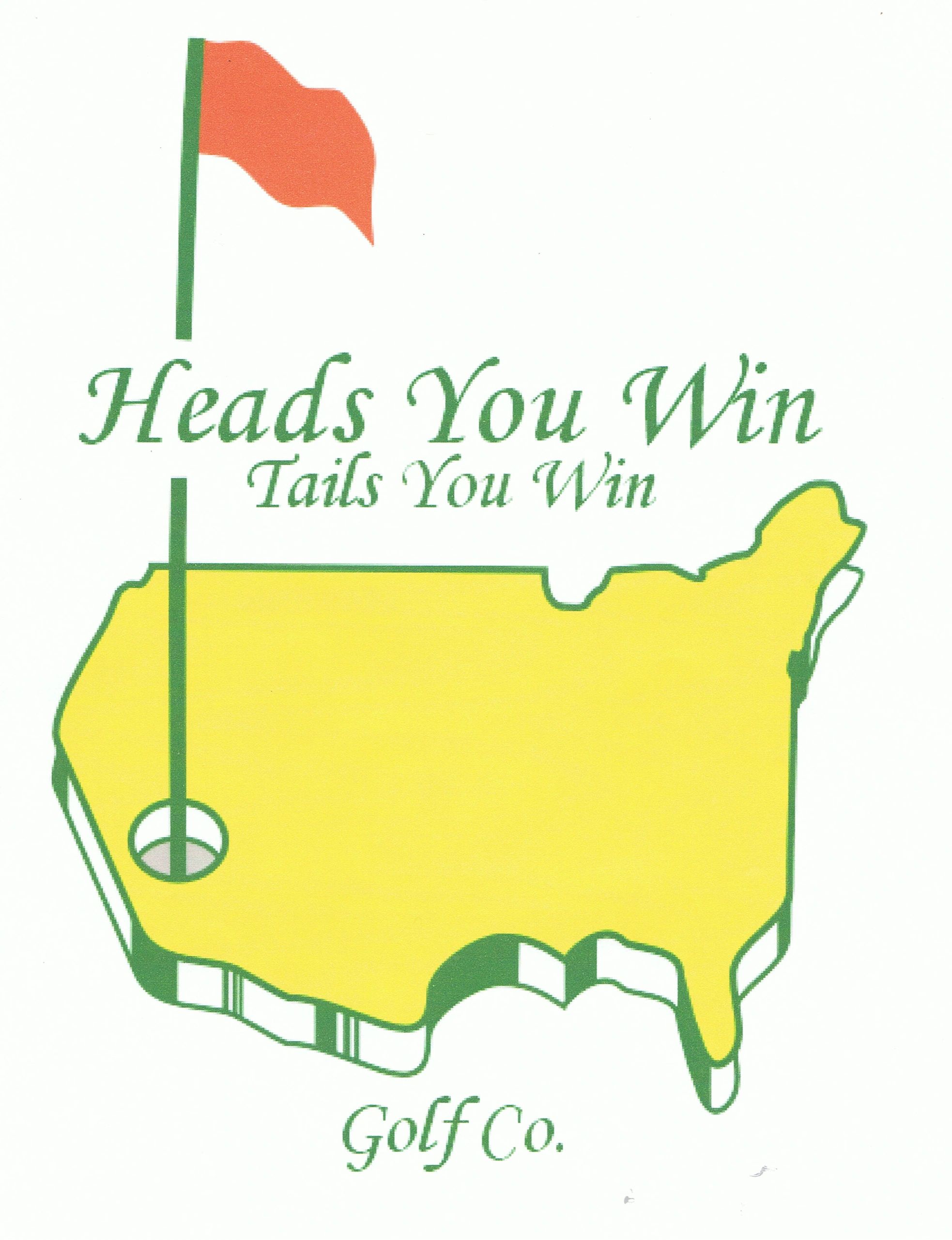 Heads You Win Tails You Win