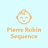 Pierre Robin Sequence