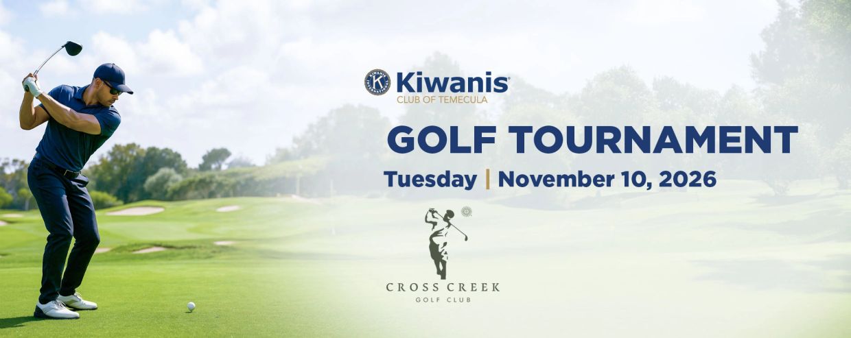 Kiwanis Club of Temecula Golf Tournament on November 10, 2026.