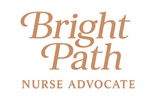 BrightPath 
Nurse Care 
Management 
& 
Advocacy
