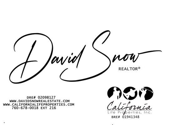 David Snow 
REALTOR®
Ca DRE#02098127
