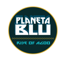 Planeta Blu 
- Rise of Agoo-