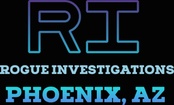 Rogue investigations LlC Phoenix Az