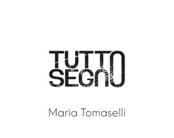 TuttoSegno | Maria Tomaselli