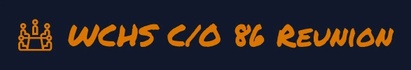 WCHS C/O 86 Reunion