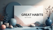 Great Habits Within
