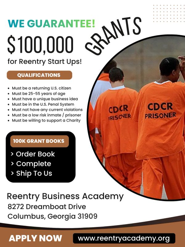 $100,000 grants guaranteed for returning U.S. citizen prisoners to start businesses.