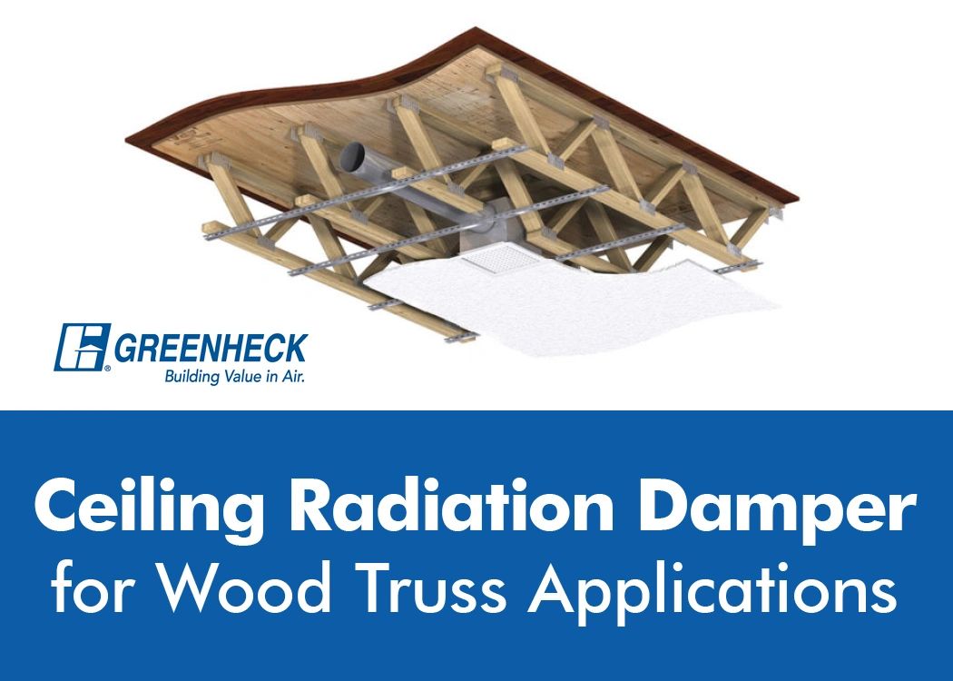 New Radiation Damper Paired with Greenheck Bath Fans