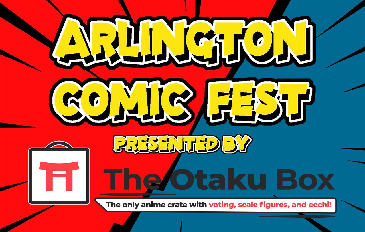 Arlington Comic Fest (Texas) 20242025 Con Dates