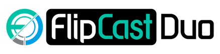 FlipCast-Duo