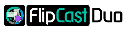 FlipCast-Duo