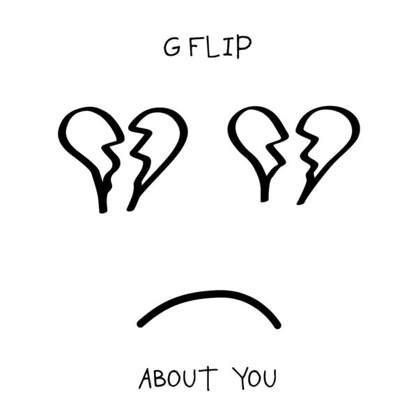 G Flip 'About You' cover: minimalist black drawing of sad face with broken heart eyes on white backg