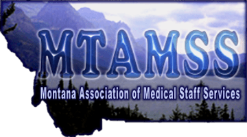 Montana Association of Medical Staff Services
