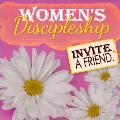 Women's Discipleship: Invite a Friend