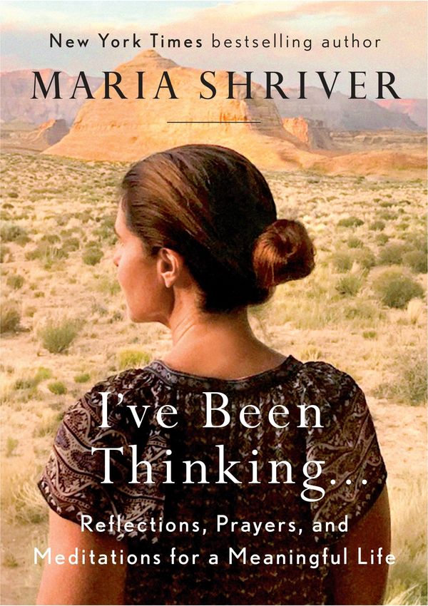 Book cover of Maria Shriver's reflections and meditations in a desert landscape.