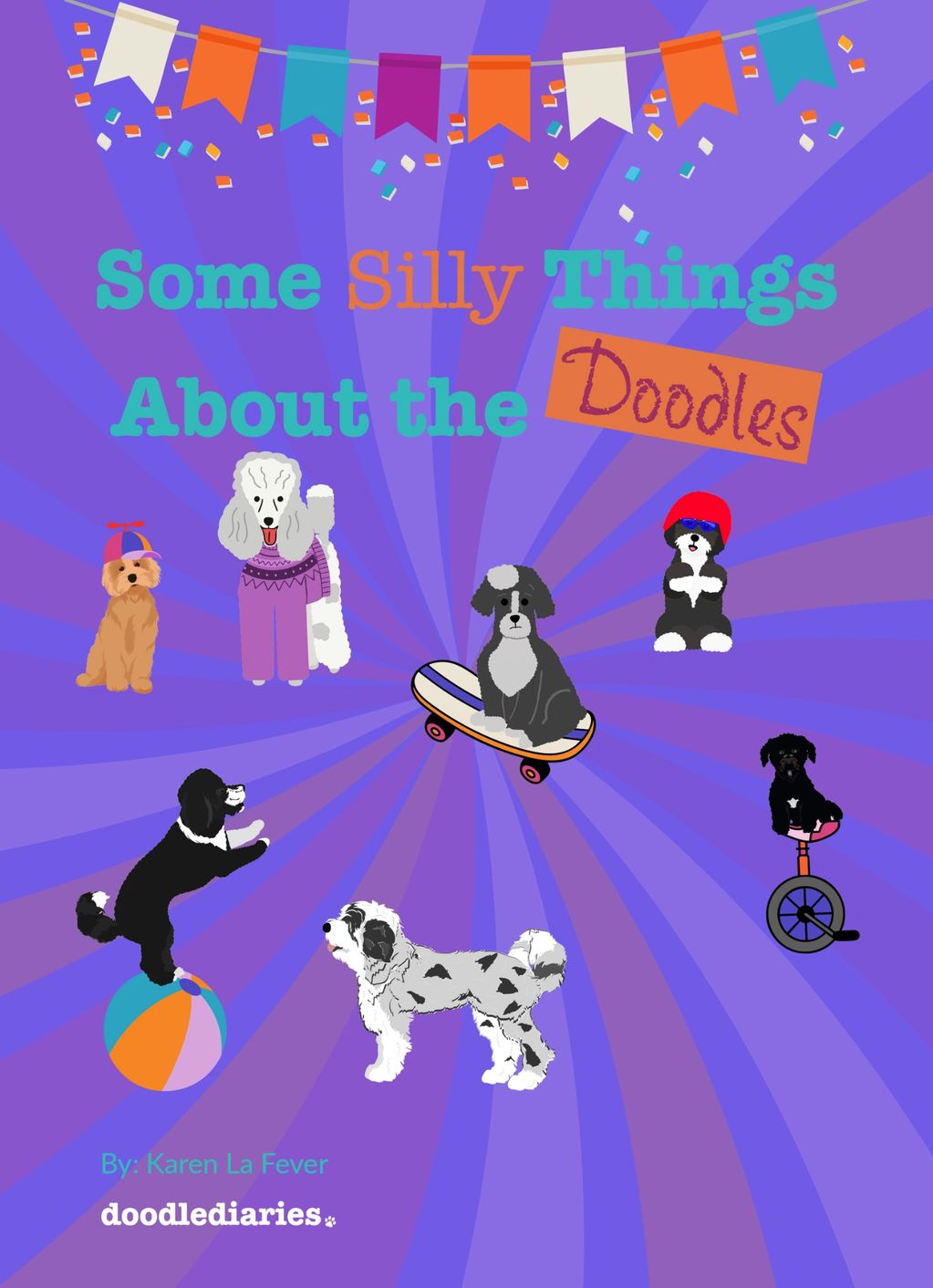 Some Silly Things About the Doodles title and various images of doodle breeds doing funny activities