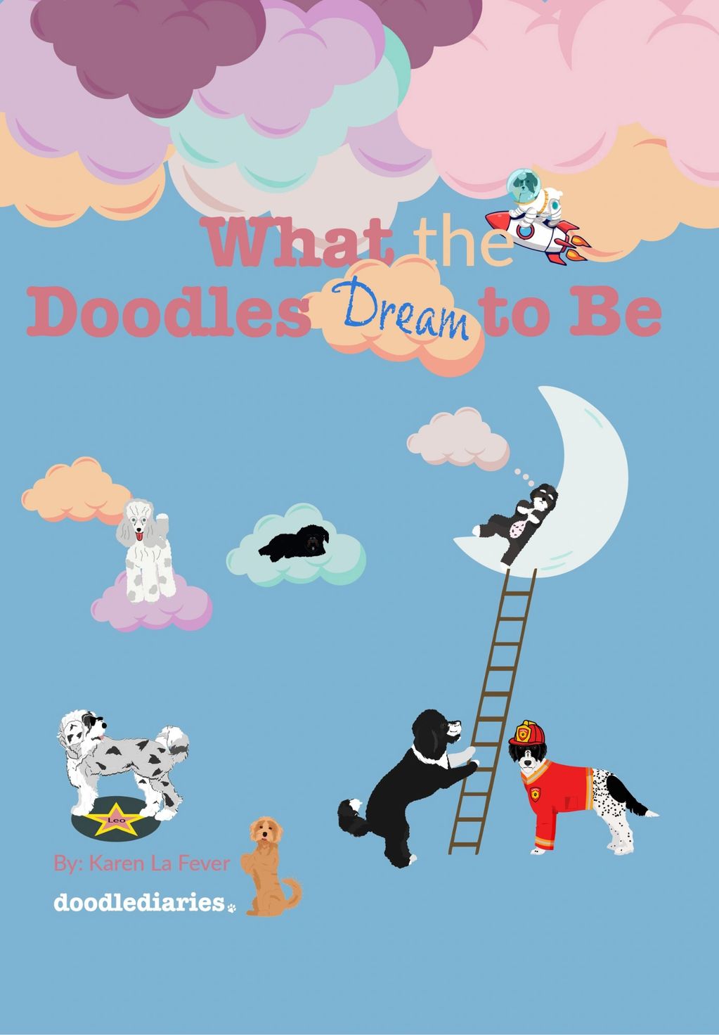 What the Doodles Dream to be book with images of doodles sleeping, flying on a spaceship, clouds.