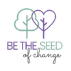 Be the Seed of Change