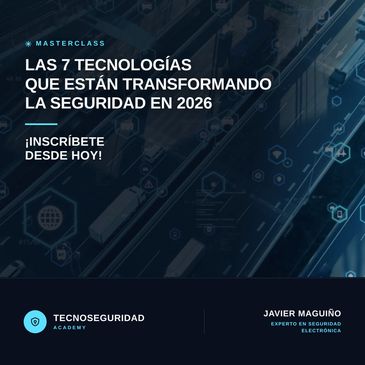 Anuncio de masterclass sobre tecnologías de seguridad en 2026.