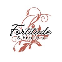 Fortitude & Flourish