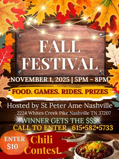 Fall Festival at St. Peter AME Nashville November 1st, 2025 
2224 Whites Creek Pike, Nashville, TN

