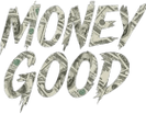 Money Good Clothing