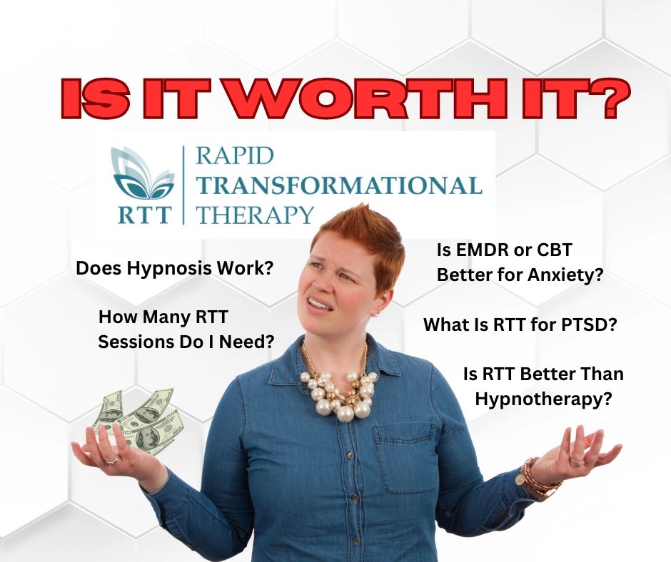 Debunking the Naysayer's,What is RTT?  Rapid Transformational Therapy pros and cons  Rapid Transformational Therapy near me   Rapid transformational therapy exercises  Rapid Transformational therapy criticism  Rapid transformational therapy benefits  Is Rapid Transformational therapy legit  What is the controversy with rapid transformational therapy?  Is RTT therapy worth it?  hat is the success rate of RTT?  Does insurance cover RTT therapy?  How many sessions are needed for rapid transformational therapy?  What to do after a RTT session?  What does RTT treat?  What is the downside of RTT?  How do I prepare for an RTT session?  What does RTT mean in mental health?  Is RTT better than hypnotherapy?  Is rapid resolution therapy hypnosis?  How many RTT sessions do I need?  What is RTT for PTSD?  Why do people use RTT?  Is RTT better than CBT?  Is EMDR or CBT better for anxiety?  Should I do CBT or EMDR? EMDR Vs. CBT: Which Is Right for You? CBT Vs.  Is EMDR the same as cognitive behavioral therapy?