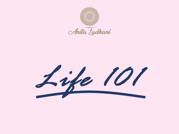 Elegant design with 'Life 101' text and Anita Ladhani logo on soft pink background.