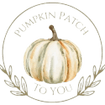 Pumpkin Patch To You
