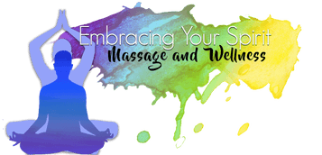 Embracing Your Spirit Massage and Wellness