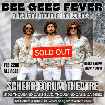 Bee Gees Fever at BofA Performing Arts Center - Thousand Oaks, CA
SOLD OUT show 