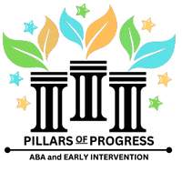 Pillars of Progress 
ABA and Early Intervention