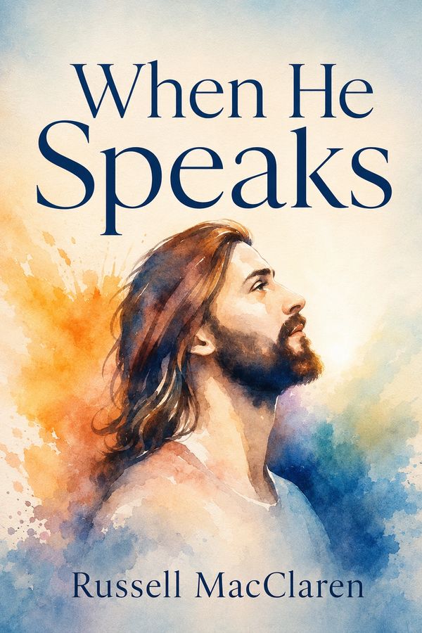 Book cover titled 'When He Speaks' by Russell MacClaren.